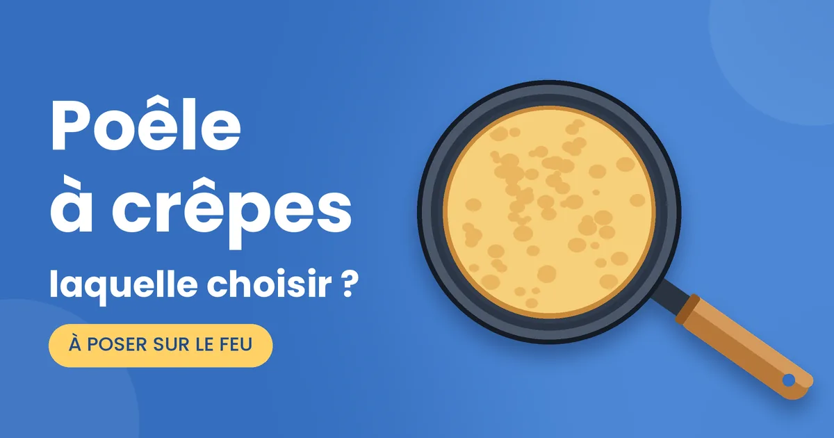Poêle à crêpes : laquelle choisir pour des crêpes réussies